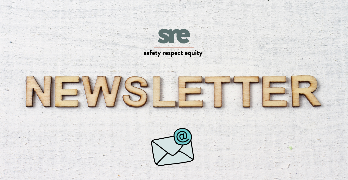 Monthly Newsletter SRE Network Safety Respect Equity